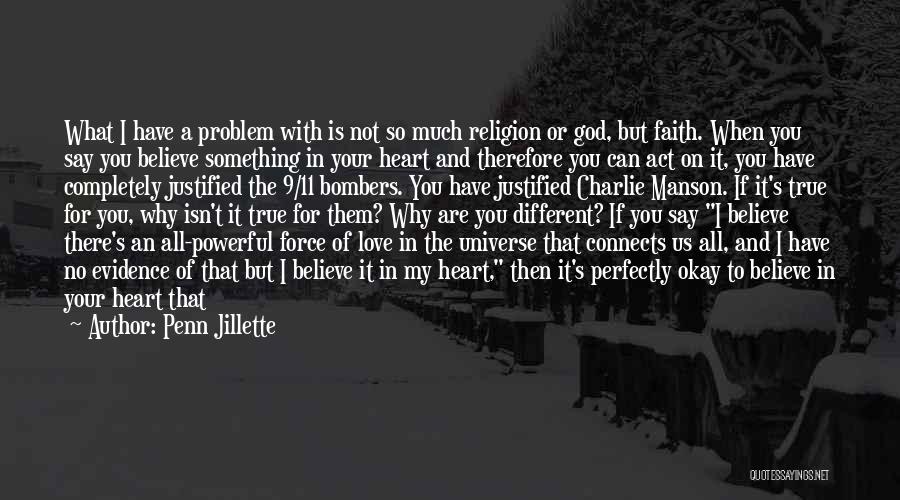 Allah And Love Quotes By Penn Jillette
