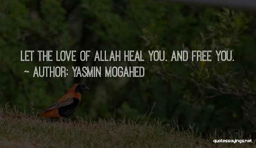 Allah And Love Quotes By Yasmin Mogahed