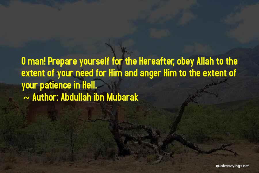 Allah And Patience Quotes By Abdullah Ibn Mubarak