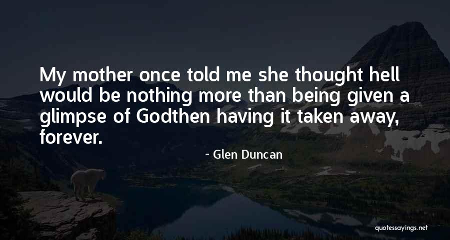 Allah Ease Quotes By Glen Duncan Allah Ease Quotes By Glen Duncan