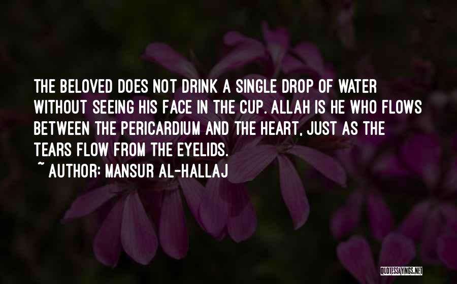 Allah Ek Hai Quotes By Mansur Al-Hallaj