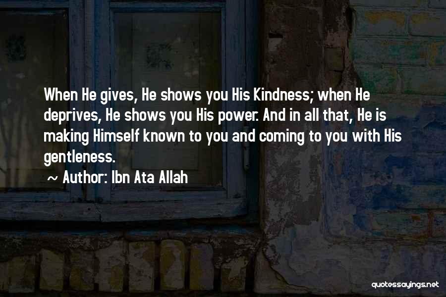 Allah Gives Quotes By Ibn Ata Allah