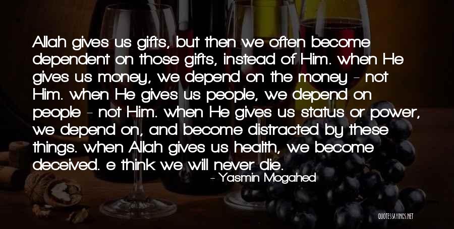 Allah Gives Quotes By Yasmin Mogahed