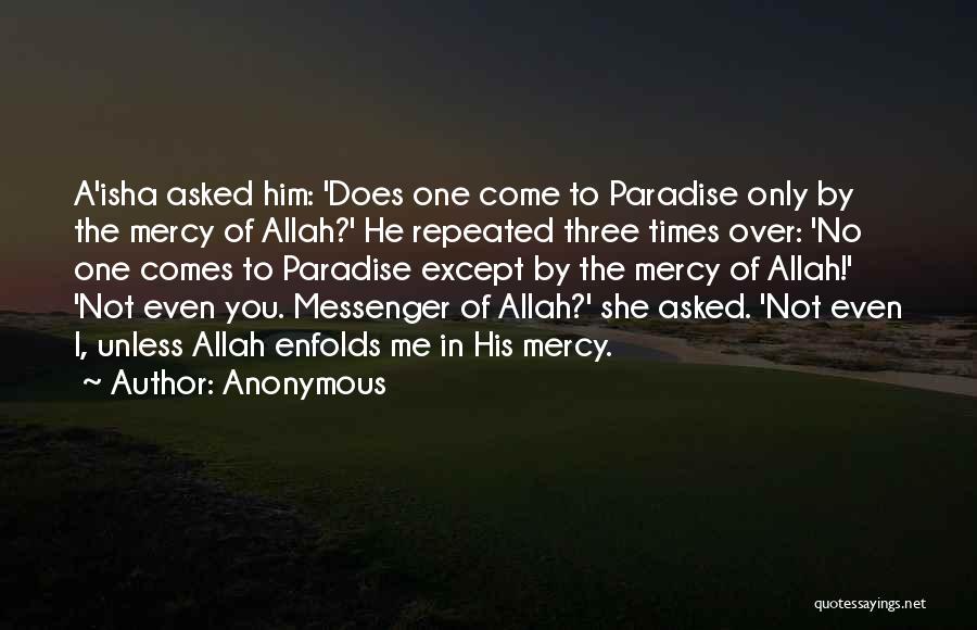 Allah Have Mercy Quotes By Anonymous