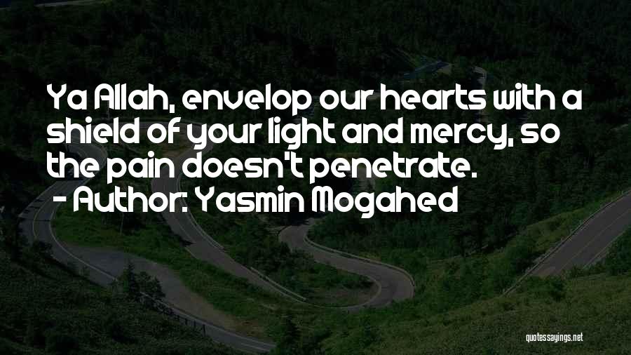 Allah Have Mercy Quotes By Yasmin Mogahed