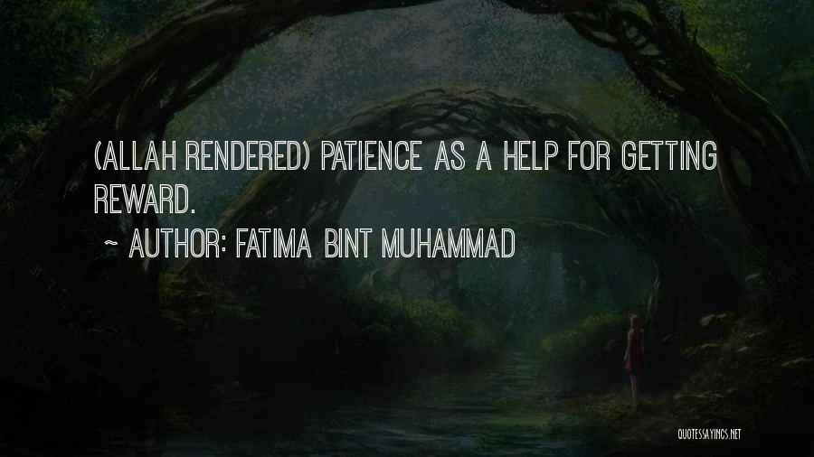 Allah Help Me Quotes By Fatima Bint Muhammad