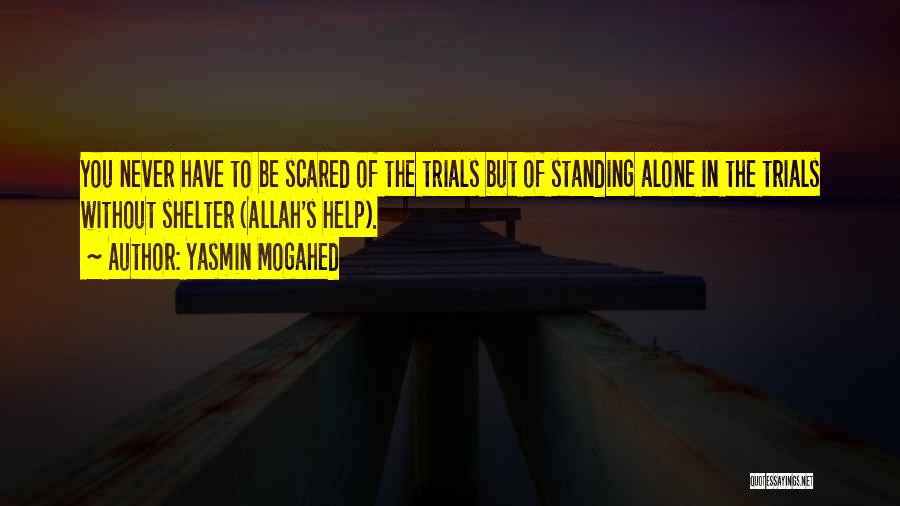 Allah Help Me Quotes By Yasmin Mogahed