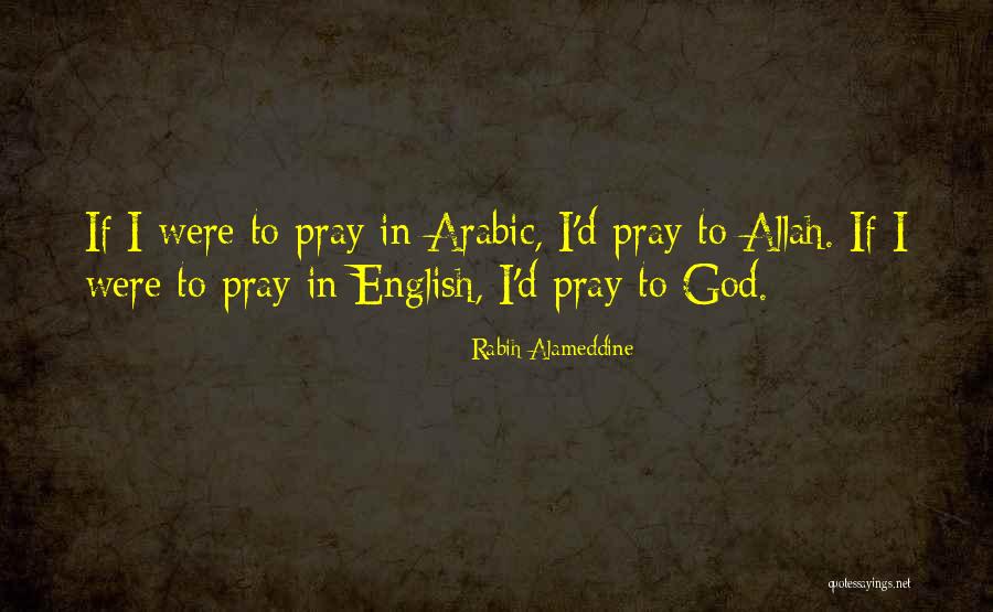 Allah In English Quotes By Rabih Alameddine Allah In English Quotes By Rabih Alameddine