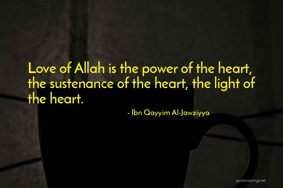 Allah In My Heart Quotes By Ibn Qayyim Al-Jawziyya Allah In My Heart Quotes By Ibn Qayyim Al-Jawziyya