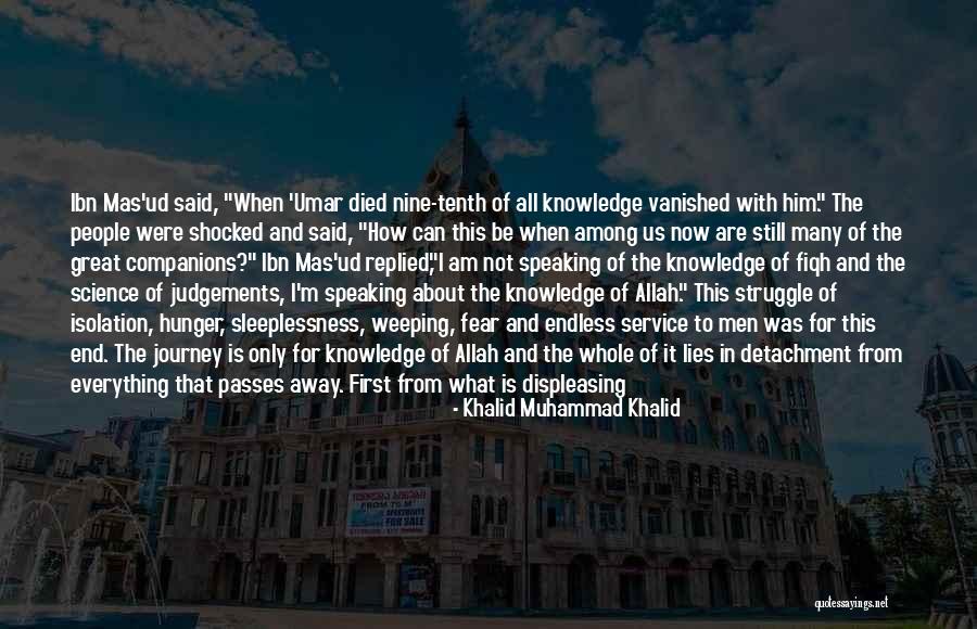 Allah Is Everything Quotes By Khalid Muhammad Khalid Allah Is Everything Quotes By Khalid Muhammad Khalid