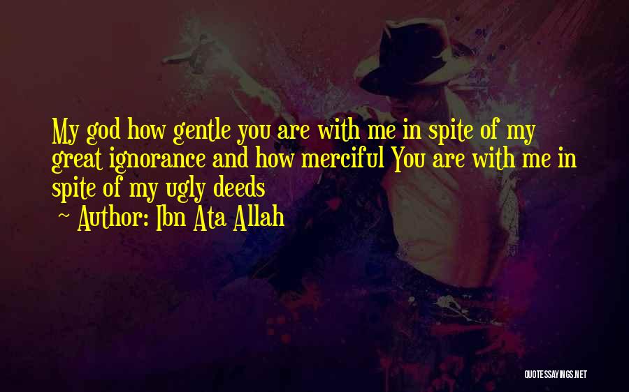 Allah Is Great Quotes By Ibn Ata Allah