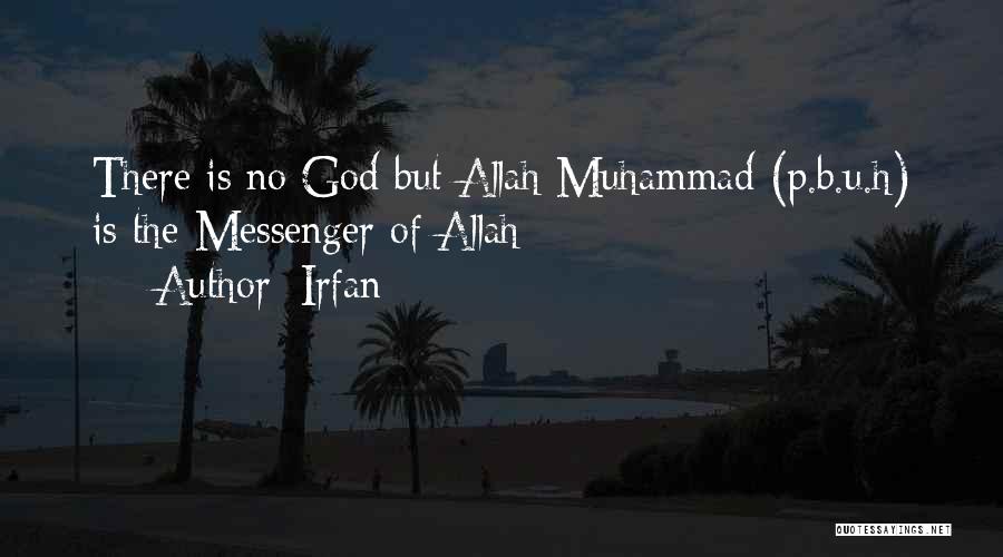 Allah Is My God Quotes By Irfan