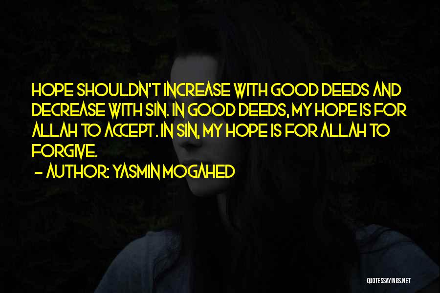 Allah Is My Only Hope Quotes By Yasmin Mogahed