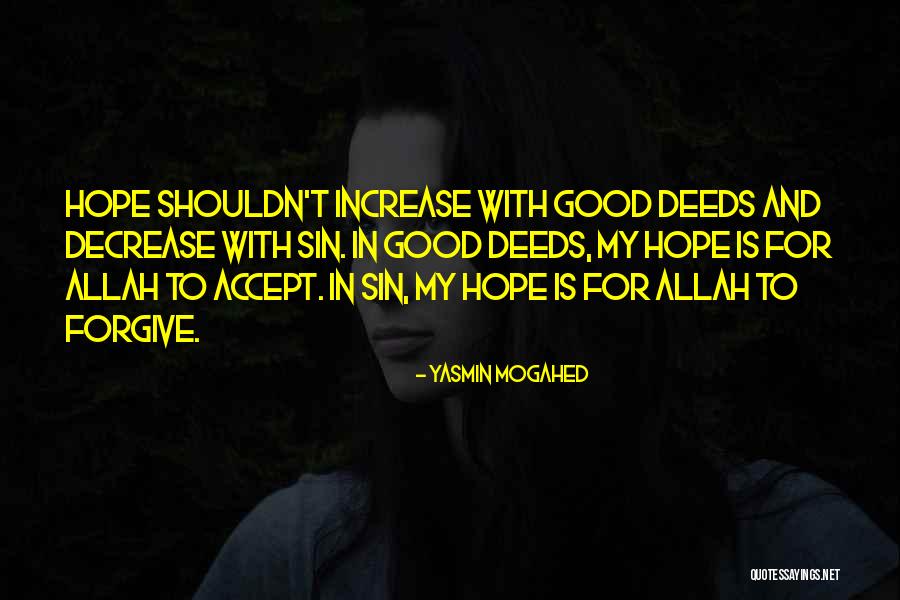 Allah Is My Only Hope Quotes By Yasmin Mogahed Allah Is My Only Hope Quotes By Yasmin Mogahed