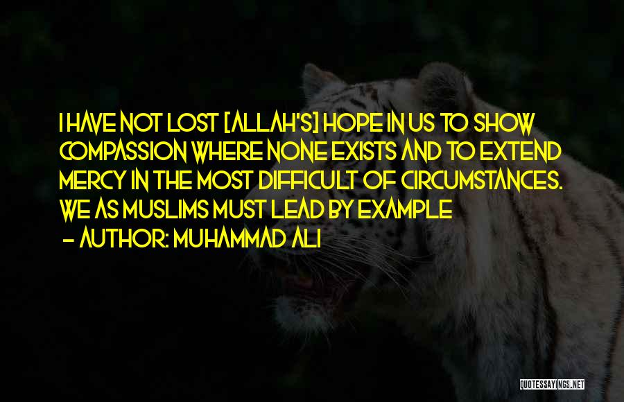 Allah Is The Only Hope Quotes By Muhammad Ali