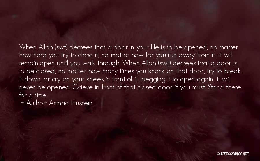 Allah Is There Quotes By Asmaa Hussein
