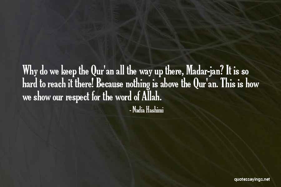 Allah Is There Quotes By Nadia Hashimi