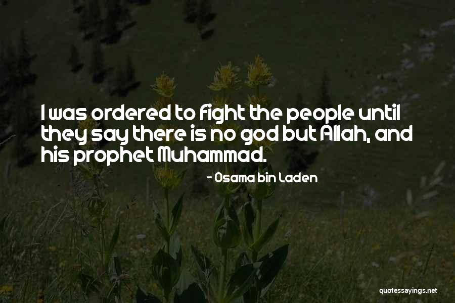 Allah Is There Quotes By Osama Bin Laden