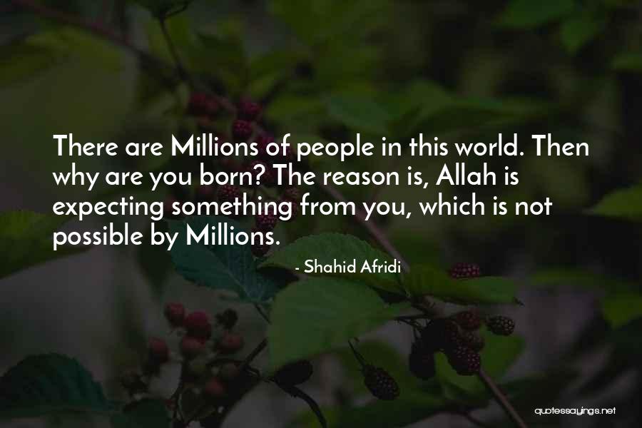 Allah Is There Quotes By Shahid Afridi