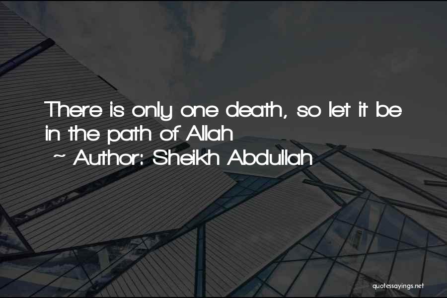 Allah Is There Quotes By Sheikh Abdullah