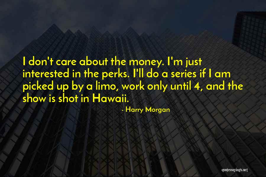 Allah Ki Panah Quotes By Harry Morgan Allah Ki Panah Quotes By Harry Morgan