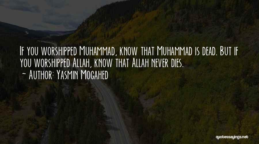 Allah Knows All Quotes By Yasmin Mogahed