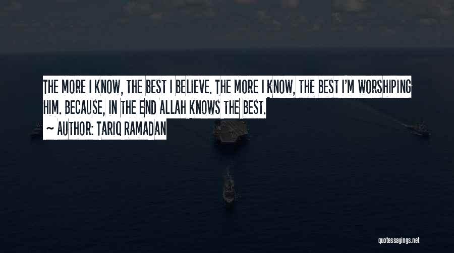 Allah Knows Best For Us Quotes By Tariq Ramadan
