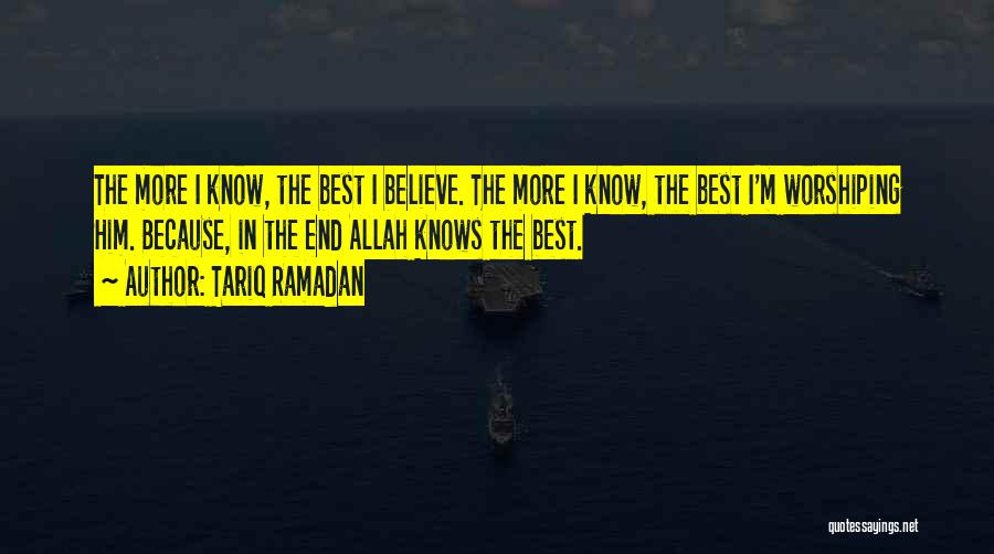 Allah Knows Best Quotes By Tariq Ramadan