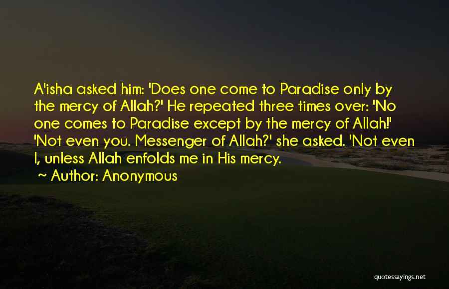 Allah Mercy Quotes By Anonymous