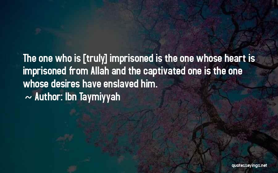 Allah Quotes By Ibn Taymiyyah