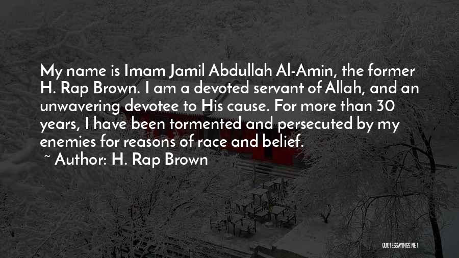 Allah Servant Quotes By H. Rap Brown