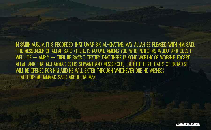 Allah Servant Quotes By Muhammad Saed Abdul-Rahman