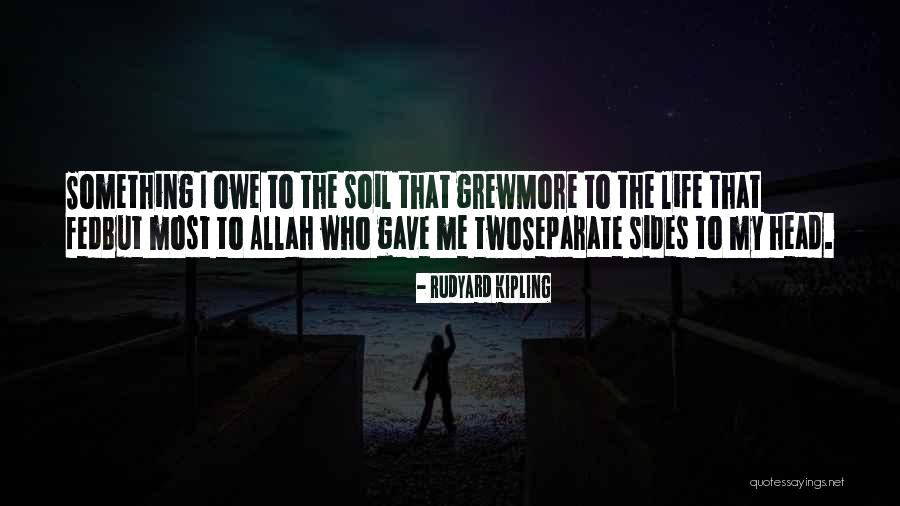 Allah The Only One Quotes By Rudyard Kipling Allah The Only One Quotes By Rudyard Kipling