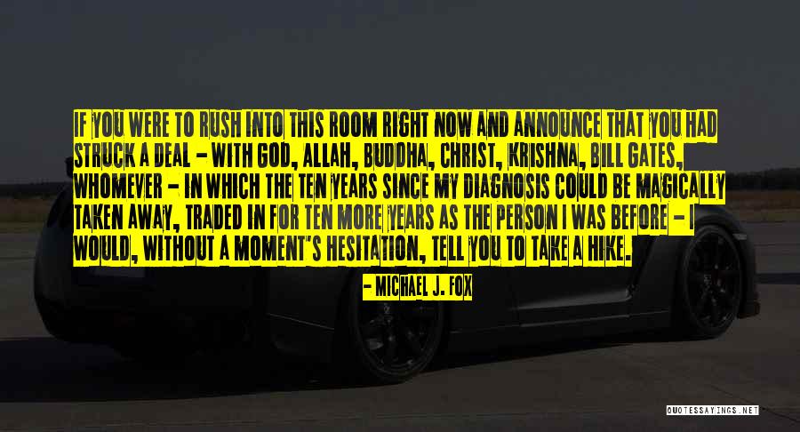 Allah Will Deal With You Quotes By Michael J. Fox