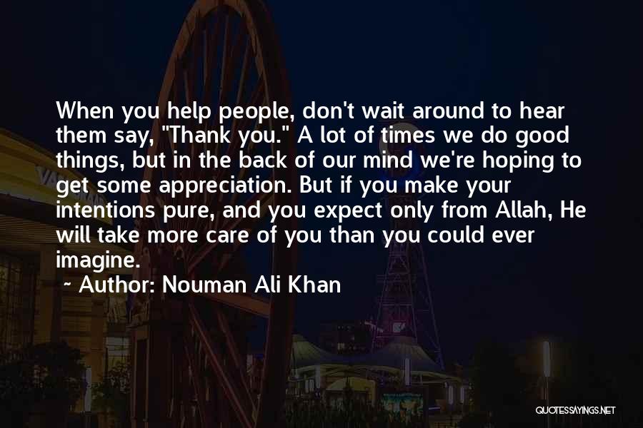 Allah Will Help Me Quotes By Nouman Ali Khan