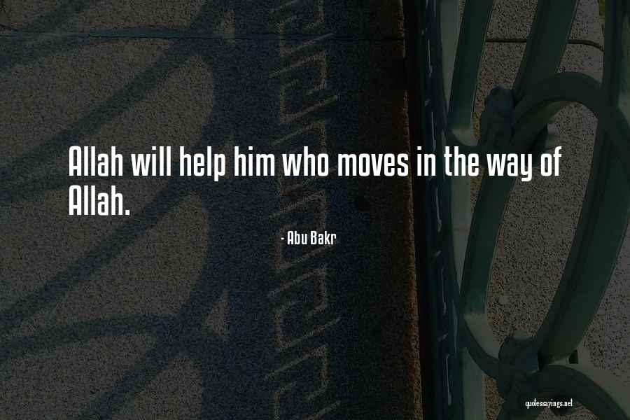 Allah Will Help Quotes By Abu Bakr Allah Will Help Quotes By Abu Bakr