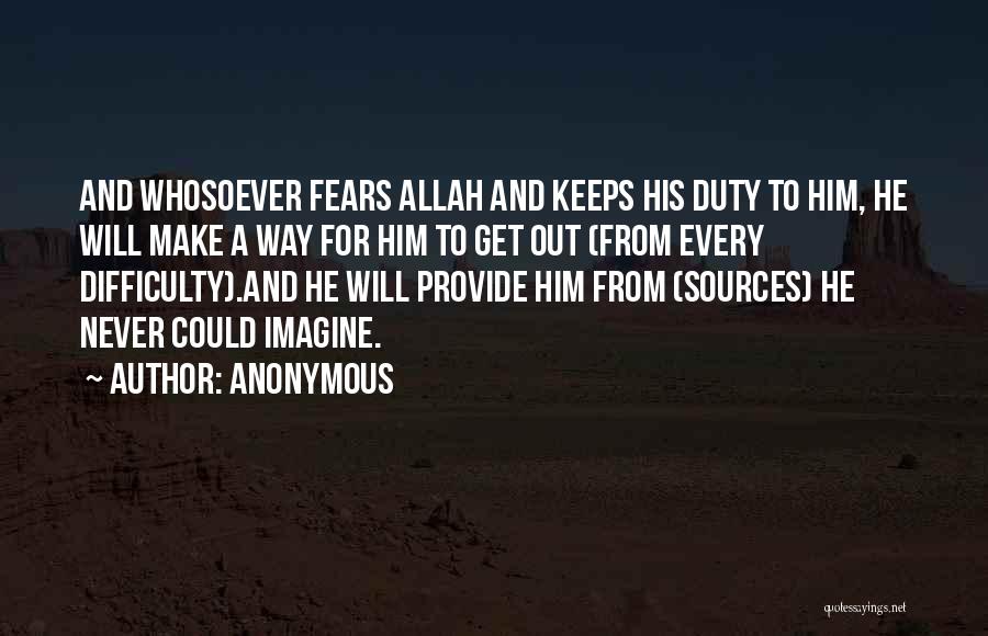 Allah Will Make A Way Quotes By Anonymous