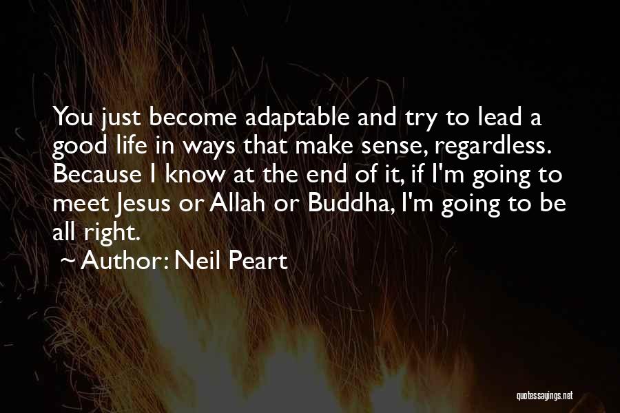 Allah Will Make A Way Quotes By Neil Peart