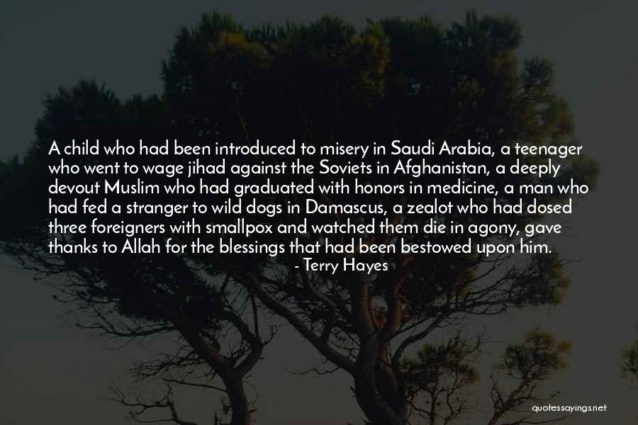 Allah's Blessings Quotes By Terry Hayes Allah's Blessings Quotes By Terry Hayes