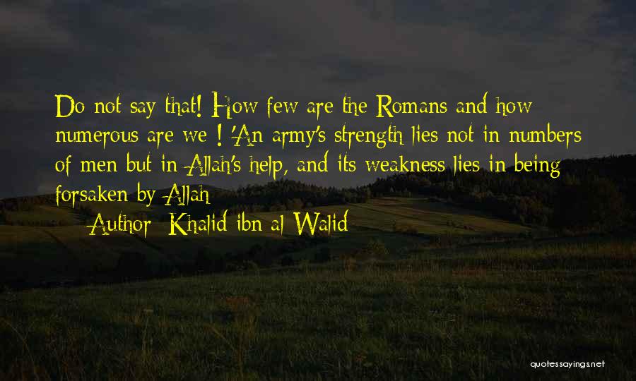 Allah's Help Quotes By Khalid Ibn Al-Walid
