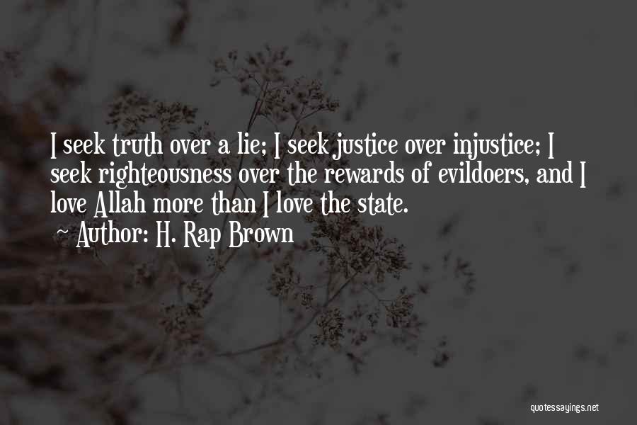 Allah's Love Quotes By H. Rap Brown