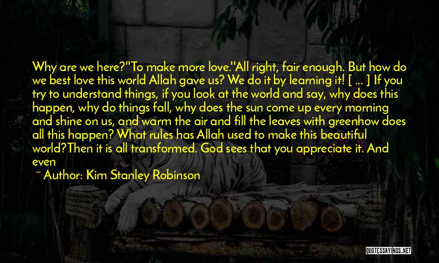 Allah's Love Quotes By Kim Stanley Robinson