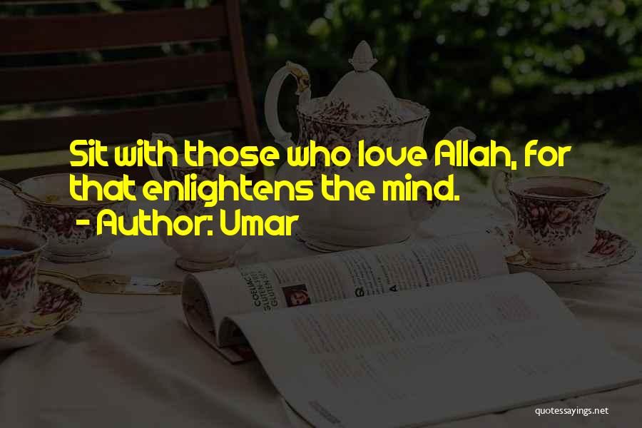 Allah's Love Quotes By Umar