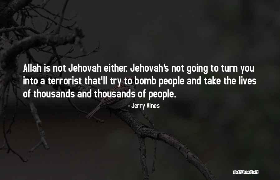 Allah's Quotes By Jerry Vines Allah's Quotes By Jerry Vines