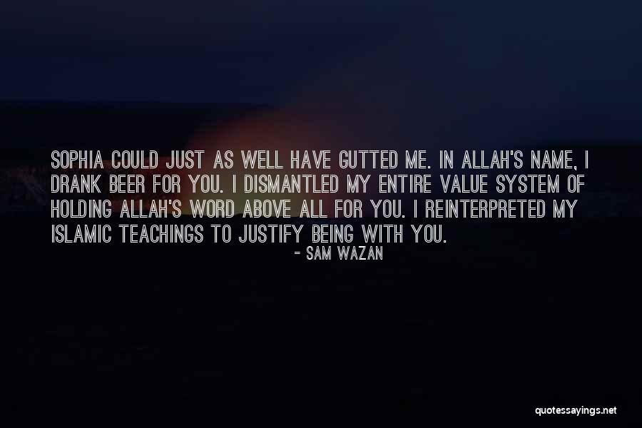 Allah's Quotes By Sam Wazan Allah's Quotes By Sam Wazan