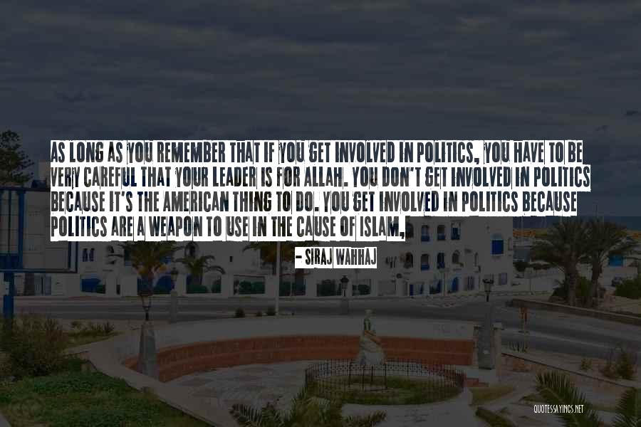 Allah's Quotes By Siraj Wahhaj Allah's Quotes By Siraj Wahhaj