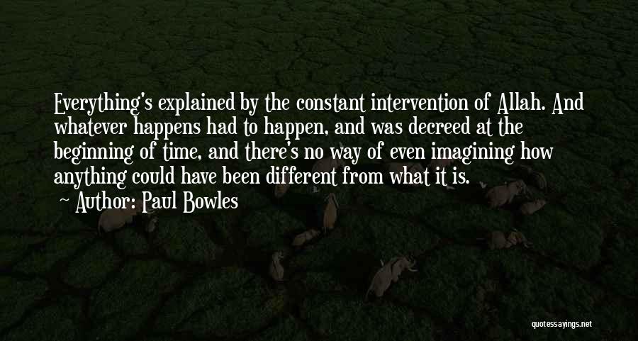 Allah's Will Quotes By Paul Bowles