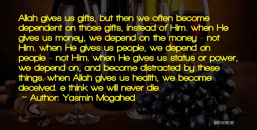 Allah's Will Quotes By Yasmin Mogahed
