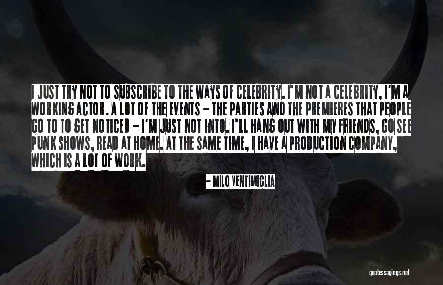 Allahtan Istemek Quotes By Milo Ventimiglia Allahtan Istemek Quotes By Milo Ventimiglia