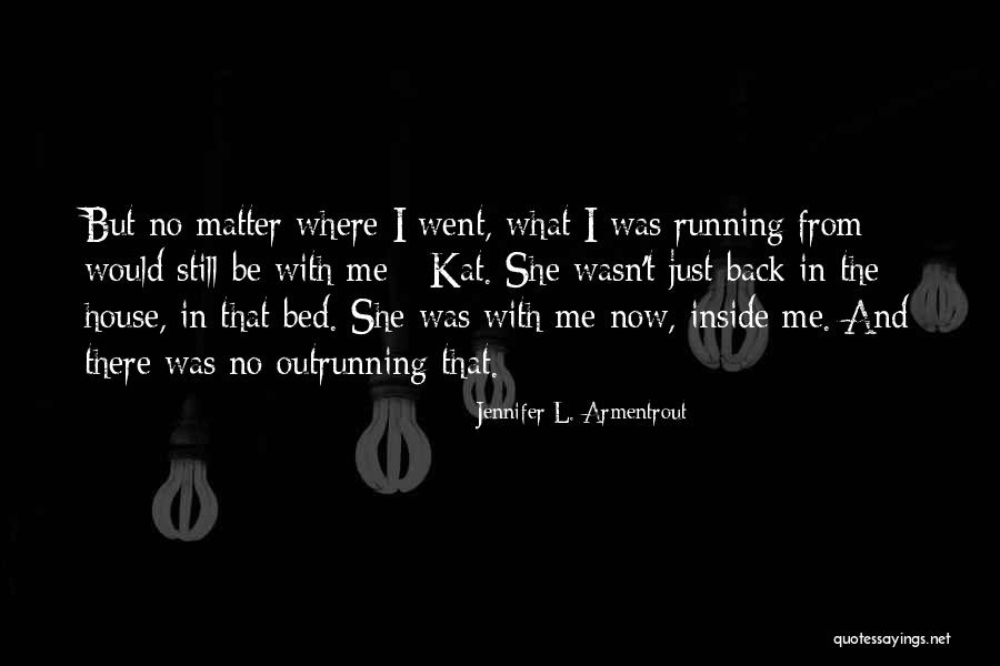 Allahumma Quotes By Jennifer L. Armentrout